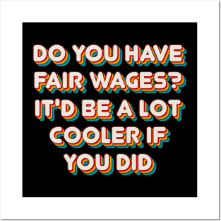 Fair Wages? Posters and Art